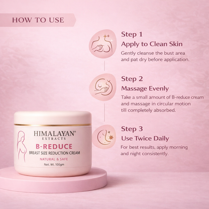 B - Reduce | 100% Natural | Bust Size Reduction Cream